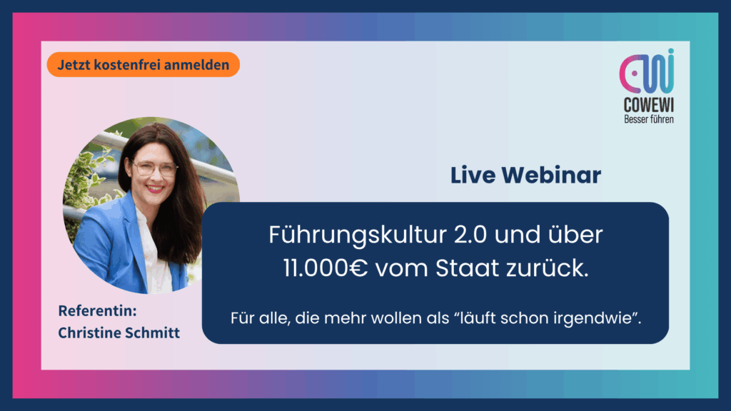 Webinar für KMU-Geschätsführer. Über 11.000€ vom Staat zurück INQA und CoWeWi für bessere Führungskultur